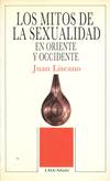 LOS MITOS DE LA SEXUALIDAD EN ORIENTE Y OCCIDENTE