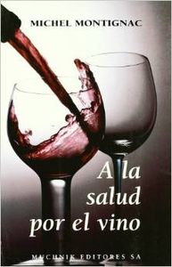 A la salud por el vino