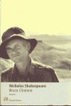 Bruce Chatwin.