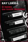 El hombre que inventó Manhattan