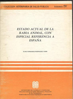 ESTADO ACTUAL DE LA RABIA ANIMAL, CON ESPECIAL REFERENCIA A