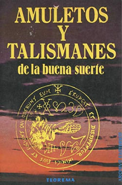 AMULETOS Y TALISMANES DE LA BUENA SUERTE