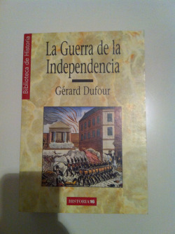 LA GUERRA DE LA INDEPENDENCIA