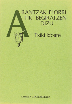 Arantzak elorritik begiratzen ditu