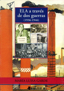 ELA A TRAVES DE DOS GUERRAS (1936-1946)