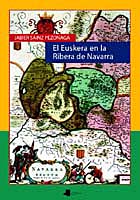 EUSKERA EN LA RIBERA DE NAVARRA, EL (DIARIO NOTICIAS)