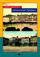 ULTIMA ESTACION, PAMPLONA