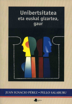 UNIBERTSITATEA ETA EUSKAL GIZARTEA, GAUR