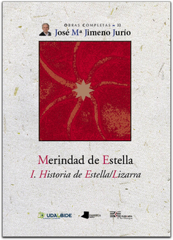 MERINDAD DE ESTELLA. I. HISTORIA DE ESTELLA/LIZARRA