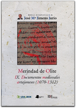 MERINDAD DE OLITE. IX. DOCUMENTOS MEDIEVALES ARTAJONESES