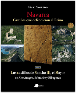 NAVARRA -TOMO II- (ID) CASTILLOS QUE DEFENDIERON EL REINO