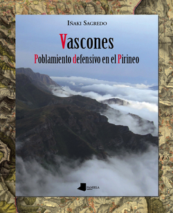 VASCONES. POBLAMIENTO DEFENSIVO EN EL PIRINEO