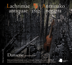 LACHRIMAE ANTIQUAE/ANTZINAKO NEGARRA