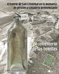 FUERTE DE SAN CRISTOBAL EN LA MEMORIA: DE PRISION A SANATOR
