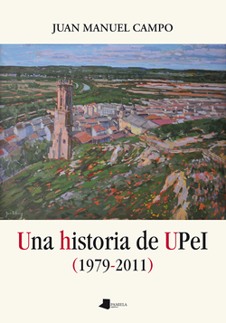 HISTORIA DE UPEI, UNA (1979-2011)