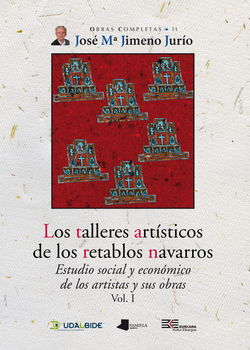 TALLERES ARTISTICOS (VOL I) DE LOS RETABLOS NAVARROS