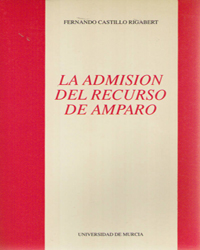LA ADMISIÓN DEL RECURSO DE AMPARO