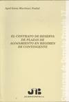 El contrato de reserva de plazas de alojamiento en régimen de contingente