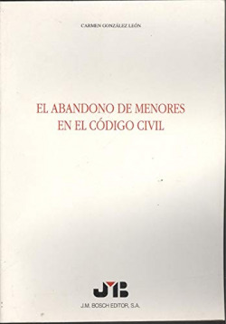 EL ABANDONO DE MENORES EN EL CODIGO CIVIL
