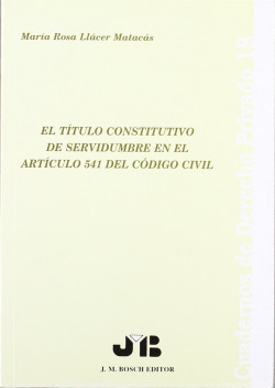 El título constitutivo de sevidumbre en el artículo 541 del Código civil
