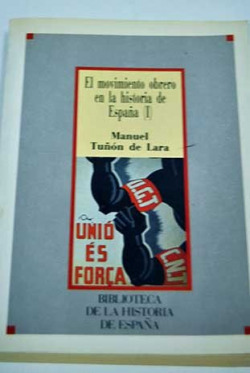 EL MOVIMIENTO OBRERO EN LA HISTORIA DE ESPAÑA
