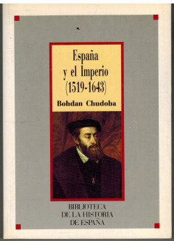 ESPAÑA Y EL IMPERIO (1519-1643)