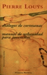 DIALOGOS DE CORTESANAS / MANUAL URBANIDAD JOVENCITAS