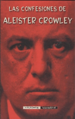 LAS CONFESIONES DE ALEISTER CROWLEY