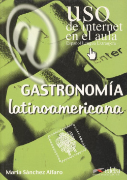 GASTRONOMIA LATINOAMERICANA (USO INTERNET AULA)