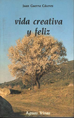 VIDA CREATIVA Y FELIZ .