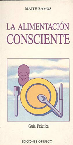 ALIMENTACION CONSCIENTE, LA.