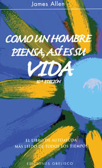 Como un hombre piensa, asi es su vida