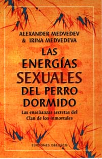ENERGIAS SEXUALES DEL PERRO DORMIDO, LAS