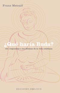 QUE HARIA BUDA?