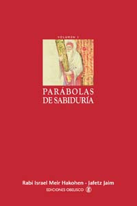 PARABOLAS DE SABIDURIA (I)