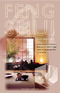 FENG SHUI. GUIA PRACTICA