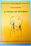 SENDA SIN RETORNO, LA.
