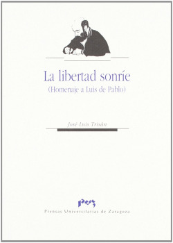 La libertad sonríe. (Homenaje a Luis de Pablo)