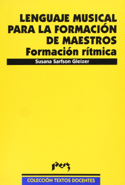 Lenguaje musical para la formación de maestros. Formación rí