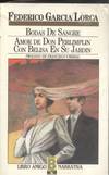 BODAS DE SANGRE. AMOR DE DON PERLIMPLIN CON ELOISA EN SU JAR