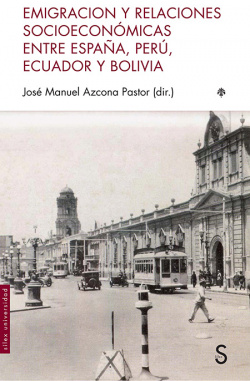 Emigracion y relaciones socioeconómicas entre España, Perú, Ecuador y Bolivia