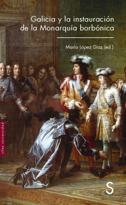 Galicia y la instauración de la monarquía borbónica