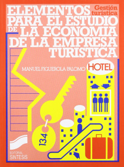ELEMENTOS PARA EL ESTUDIO DE LA ECONOMIA EMPRESA TURISTICA