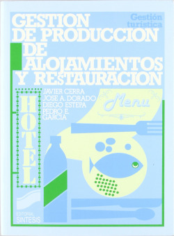 Gestión de producción de alojamientos y restauración