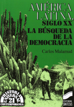 AMERICA LATINA SIGLO XX CARLOS MALAMUD