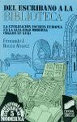 DEL ESCRIBANO A LA BIBLIOTECA