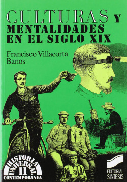 CULTURAS Y MENTALIDADES, S. XIX