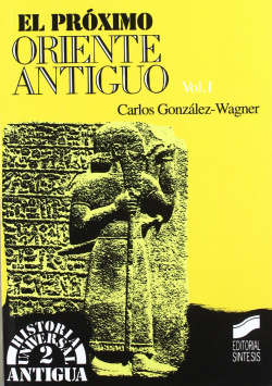 PROXIMO ORIENTE ANTIGUO VOL. I, EL
