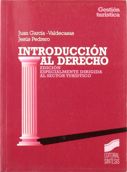 INTRODUCCION AL DERECHO (TURISMO)(COL.: GESTION TURISTICA)