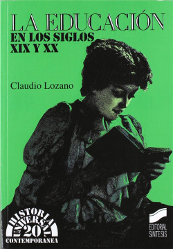 EDUCACION EN LOS SIGLOS XIX Y XX, LA
